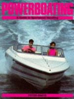 Powerboating: A Guide to Sportsboat Handling 0906754593 Book Cover