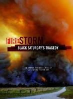 Firestorm: Black Saturday's Tragedy 0646521306 Book Cover