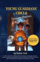 Young Guardians' Circle: Treasure Hunters in New York B0F8VMGJ31 Book Cover
