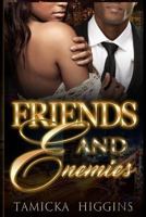 Friends and Enemies 1539168506 Book Cover