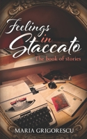 Feelings in Staccato: The book of stories 0645230278 Book Cover