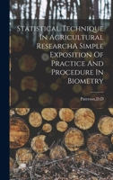 Statistical Technique In Agricultural ResearchA Simple Exposition Of Practice And Procedure In Biometry 101748192X Book Cover