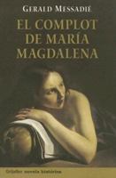 Complot De Maria Magdalena/Conspiracy of Maria Madgalena 9502803647 Book Cover