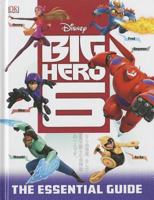 Disney Big Hero 6 Essential Guide 1465422706 Book Cover