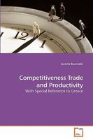 Competitiveness Trade and Productivity: With Special Reference to Greece 3639219775 Book Cover