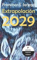 Extrapolación 2029 Segunda Edición 1792169280 Book Cover