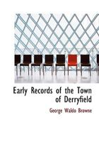 Early Records of the Town of Derryfield 0530362074 Book Cover