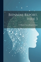 Biennial Report, Issue 3 1021925942 Book Cover