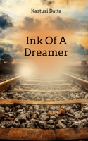 Ink Of A Dreamer 9357617361 Book Cover