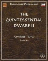 The Quintessential Dwarf II: Advanced Tactics 1904854036 Book Cover