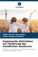 Ergänzende Aktivitäten zur Förderung des mündlichen Ausdrucks 6209399800 Book Cover