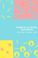 Diabetic Glucose Notebook: Blood Sugar Log, Daily Tracker, 53 Weeks and 12 Month Record Book 1086983580 Book Cover