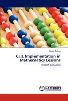 CLIL Implementation in Mathematics Lessons: research evaluation 3838340035 Book Cover