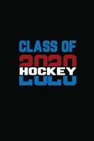 Class Of 2020 Hockey: Senior 12th Grade Graduation Notebook 1703725352 Book Cover