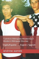 Cuentos Bilingües Modernos / Modern Bilingual Stories: Inglés/Español . . . . English / Spanish B0FKTFW7S6 Book Cover