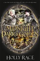 MIDNIGHT DARK AND GOLDEN, A 1471411192 Book Cover