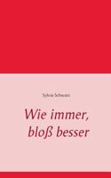 Wie immer, bloß besser 3738652809 Book Cover