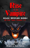 Rise of the Vampire: Deluxe Adventure Module B08LNG9QSX Book Cover