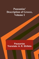 Pausanias' description of Greece, Volume I 9357398597 Book Cover
