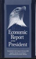 Economic Report of the President, 2006: Transmitted to the Congress February 2006 Together with the Annual Report of the Council of Economic Advisers 0160754186 Book Cover