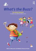 What's the Buzz for Young Children: A Complete Social Skills Programme for Children Aged 4 - 7 1138777048 Book Cover