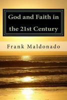 God and Faith in the 21st Century 1544989792 Book Cover