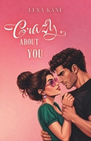 CRAZY ABOUT YOU: Folle de toi (French Edition) B0FLXRRP7H Book Cover
