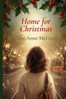 Home for Christmas: An Australian Christmas Romance Novella 1764158245 Book Cover