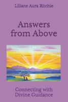 Answers from Above: Connecting with Divine Guidance 1797638831 Book Cover
