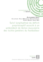 Suivi longitudinal du déficit proprioceptif du footballeur: Associé à un antécédent de lésion des ischio-jambiers (French Edition) 2753906378 Book Cover