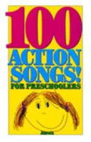 100 Action Songs for Preschoolers 1555138675 Book Cover