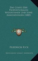 Das Gesetz Der Proportionalen Widerstande Und Seine Anwendungen (1885) 1160362963 Book Cover