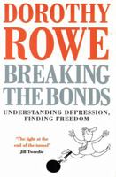 Breaking the Bonds: Understanding Depression, Finding Freedom B003J7UI4E Book Cover
