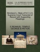 Strickland v. State of N C U.S. Supreme Court Transcript of Record with Supporting Pleadings 1270430173 Book Cover
