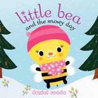 Little Bea and the Snowy Day 0061993956 Book Cover