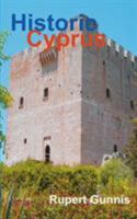 Historic Cyprus: A Guide to Its Towns and Villages, Monasteries and Castles 0954452399 Book Cover
