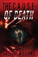 The C.A.U.S.E. of Death B0F3JY62B6 Book Cover