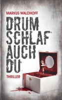 Drum schlaf auch Du (German Edition) 3757878280 Book Cover