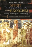 Spirit Possession and Exorcism 2 Volume Set: History, Psychology, and Neurobiology 0313384320 Book Cover