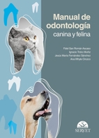 Manual de odontología canina y felina (Spanish Edition) 8417225978 Book Cover