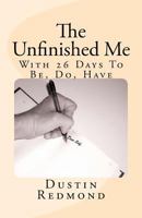 The Unfinished Me 1530484642 Book Cover