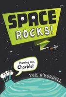 Space Rocks! 1595147373 Book Cover