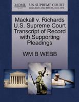Mackall v. Richards U.S. Supreme Court Transcript of Record with Supporting Pleadings 1270107046 Book Cover