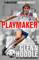 Playmaker: My Life and the Love of Football 0008495378 Book Cover