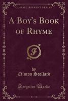 A Boy's Book of Rhyme 1147572755 Book Cover