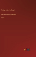 Les anciens Canadiens: Tome 1 3385026687 Book Cover