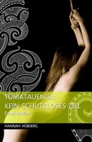 Tumatauenga: Kein schutzloses Ziel 1517036445 Book Cover