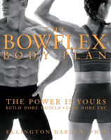 The Bowflex Body Plan 1579546897 Book Cover