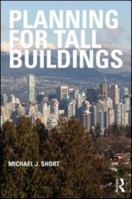 Planning for Tall Buildings 0415581087 Book Cover