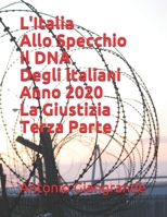 L'Italia Allo Specchio Il DNA Degli Italiani Anno 2020 La Giustizia Terza Parte B084Q3ZMMM Book Cover